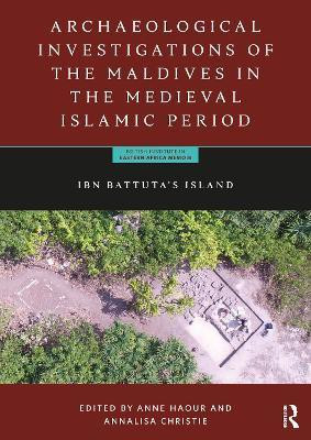 Archaeological Investigations of the Maldives in the Medieval Islamic Period(English, Hardcover, unknown)