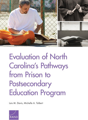 Evaluation of North Carolina's Pathways from Prison to Postsecondary Education Program(English, Paperback, Davis Lois M)