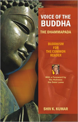 Voice of the Buddha: The Dhammapada(English, Paperback, Kumar Shiv K.)