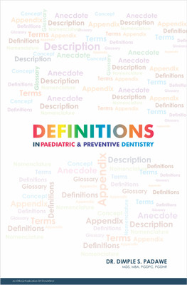 Definitions in Paediatric & Preventive Dentistry(Paperback, Dr. Dimple S. Padawe)