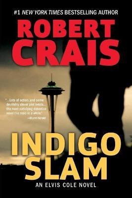 Indigo Slam  - An Elvis Cole Novel(English, Paperback, Crais Robert)