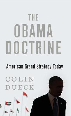 The Obama Doctrine(English, Hardcover, Dueck Colin)