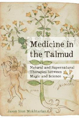 Medicine in the Talmud(English, Hardcover, Mokhtarian Jason Sion)