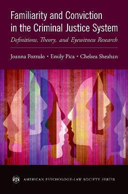 Familiarity and Conviction in the Criminal Justice System(English, Paperback, Pozzulo Joanna)
