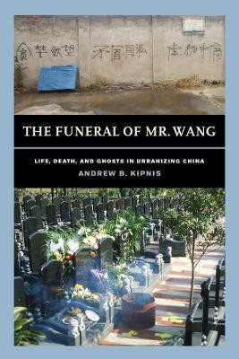 The Funeral of Mr. Wang(English, Paperback, Kipnis Andrew B.)