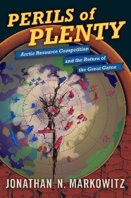 Perils of Plenty(English, Paperback, Markowitz Jonathan N.)