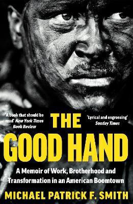 The Good Hand(English, Paperback, F. Smith Michael Patrick)