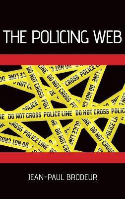 The Policing Web(English, Hardcover, Brodeur Jean-Paul)