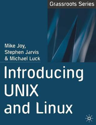 Introducing UNIX and Linux(English, Paperback, Joy Mike)