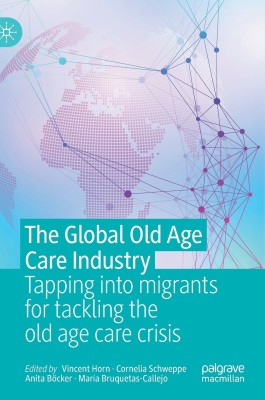 The Global Old Age Care Industry(English, Hardcover, unknown)