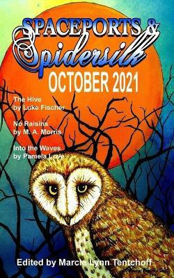 Spaceports & Spidersilk October 2021(English, Paperback, unknown)