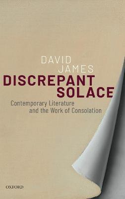 Discrepant Solace(English, Hardcover, James David)