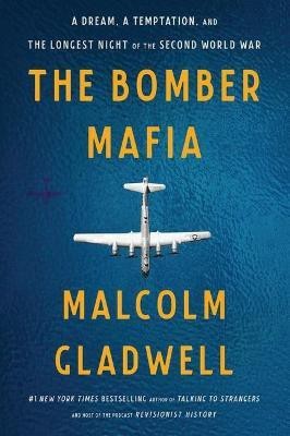 The Bomber Mafia(English, Hardcover, Gladwell Malcolm)