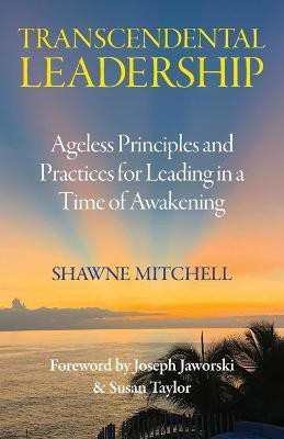 Transcendental Leadership(English, Paperback, Mitchell Shawne)