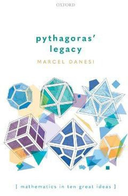 Pythagoras' Legacy(English, Hardcover, Danesi Marcel)