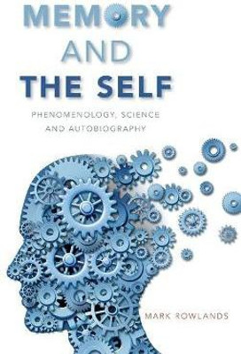 Memory and the Self(English, Hardcover, Rowlands Mark)