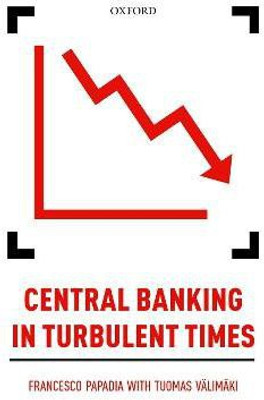 Central Banking in Turbulent Times(English, Hardcover, Papadia Francesco)