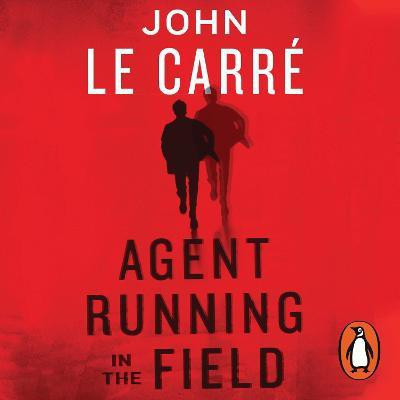 Agent Running in the Field(English, CD-Audio, le Carre John)