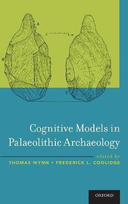 Cognitive Models in Palaeolithic Archaeology(English, Hardcover, unknown)