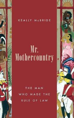 Mr. Mothercountry(English, Hardcover, McBride Keally)