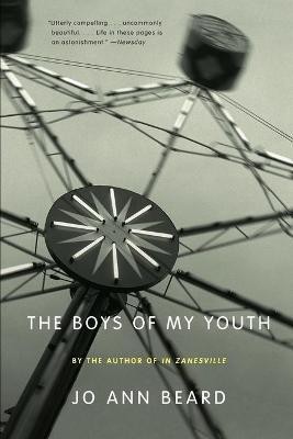 The Boys of My Youth(English, Paperback, Beard Jo Ann)