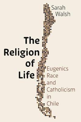 The Religion of Life(English, Hardcover, Walsh Sarah)