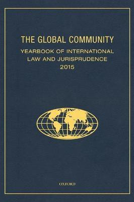 The Global Community Yearbook of International Law and Jurisprudence 2015(English, Hardcover, unknown)