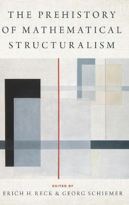 The Prehistory of Mathematical Structuralism(English, Hardcover, unknown)