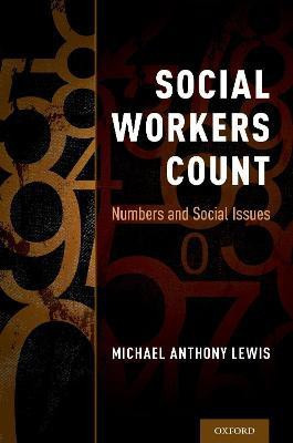 Social Workers Count(English, Paperback, Lewis Michael Anthony)