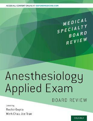 Anesthesiology Applied Exam Board Review(English, Paperback, unknown)