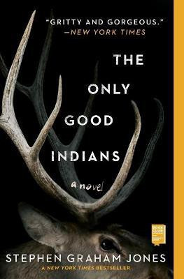 The Only Good Indians(English, Paperback, Jones Stephen Graham)