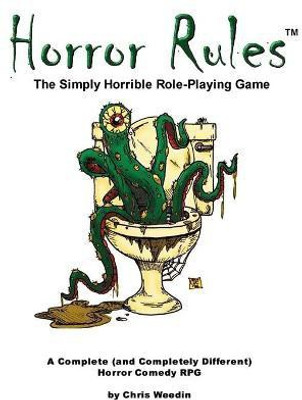 Horror Rules, the Simply Horrible Roleplaying Game(English, Paperback, Weedin Chris)
