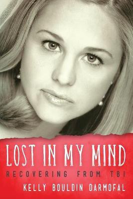 Lost in My Mind(English, Paperback, Darmofal Kelly Bouldin)