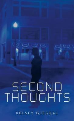 Second Thoughts(English, Hardcover, Gjesdal Kelsey)