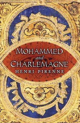 Mohammed and Charlemagne(English, Paperback, Pirenne Henri)