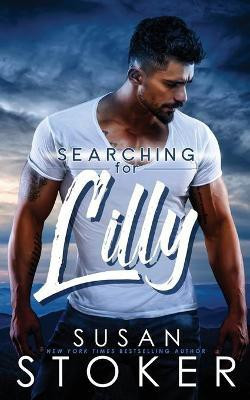 Searching for Lilly(English, Paperback, Stoker Susan)