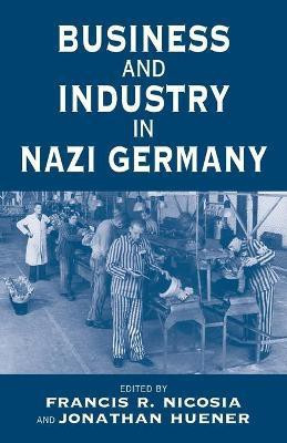 Business and Industry in Nazi Germany(English, Paperback, unknown)