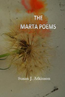 The Marta Poems(English, Paperback, Atkinson Susan J)
