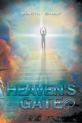 Heaven's Gate(English, Paperback, Shaw Martin)