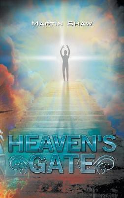 Heaven's Gate(English, Hardcover, Shaw Martin)