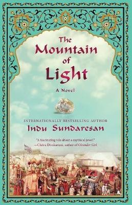 The Mountain of Light(English, Paperback, Sundaresan Indu)