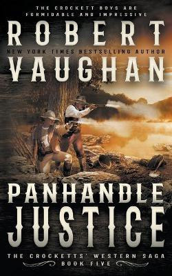 Panhandle Justice(English, Paperback, Vaughan Robert)