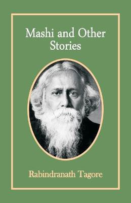 Mashi and Other Stories(English, Paperback, Tagore Rabindranath)