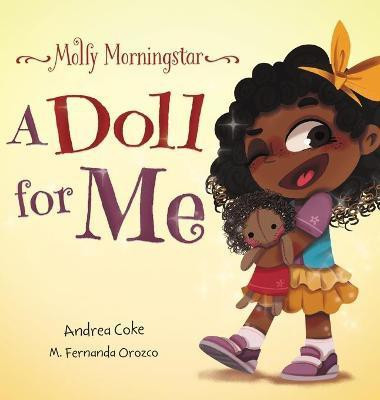 Molly Morningstar A Doll for Me(English, Hardcover, Coke Andrea)
