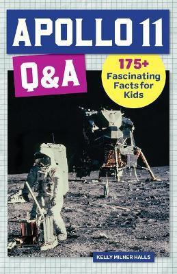 Apollo 11 Q&A(English, Paperback, Halls Kelly Milner)