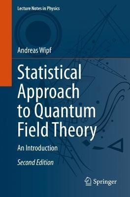 Statistical Approach to Quantum Field Theory(English, Paperback, Wipf Andreas)