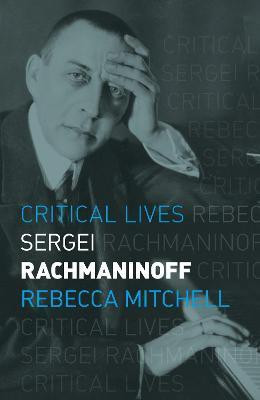Sergei Rachmaninoff(English, Paperback, Mitchell Rebecca)