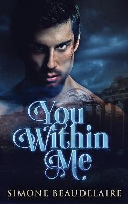 You Within Me(English, Paperback, Beaudelaire Simone)