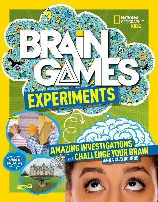Brain Games: Experiments(English, Paperback, National Geographic Kids)