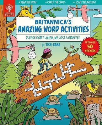 Please Don't Laugh, We Lost a Giraffe! [Britannica's Amazing Word Activities](English, Paperback, Rabe Tish)